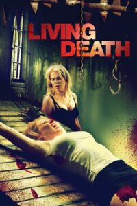 Living Death (2006) Dual Audio [Hindi + English] WeB-DL 480p - 720p - 1080p