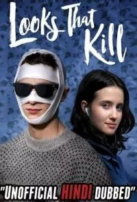 Looks That Kill (2020) Dual Audio {Hindi-English} 480p - 720p