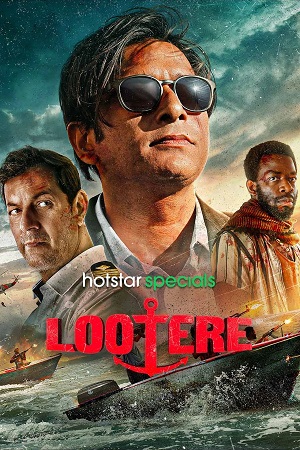 Lootere (2024) Season 1 Complete [Hindi DD5.1] Hotstar Special WEB Series 480p - 720p - 1080p WEB-DL
