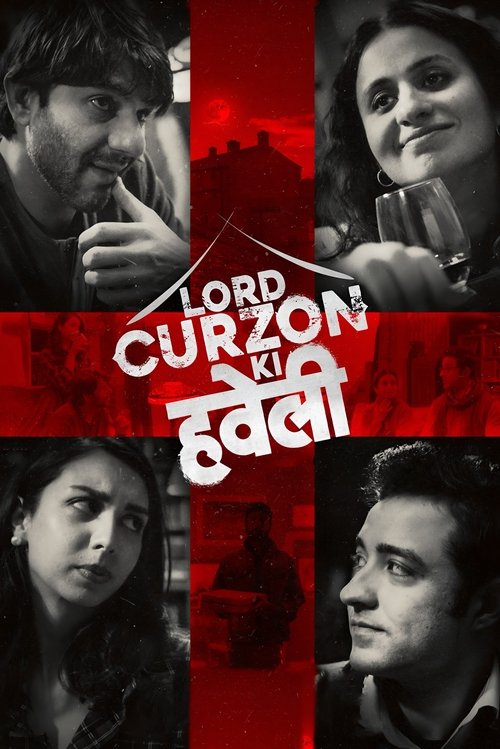 Lord Curzon Ki Haveli (2023) Jio-Hotstar WEB-DL {Hindi DD5.1} Full Movie 480p - 720p - 1080p
