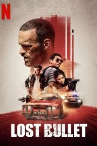 Lost Bullet (2020) Dual Audio {Hindi-English} 480p - 720p - 1080p