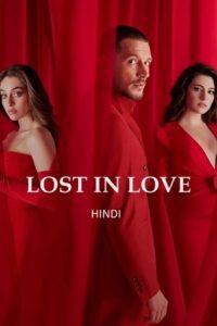 Hide Me / Lost In Love (Season 1) Hindi ORG. Dubbed [Turkish Drama] WEB Series 480p - 720p - 1080p WEB-DL