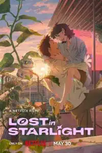 Lost in Starlight (2025) Dual Audio {Hindi-English} WEB-DL 480p - 720p - 1080p