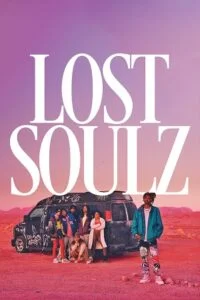 Lost Soulz (2023) {English with Subtitles} Full Movie WEB-DL 480p - 720p - 1080p