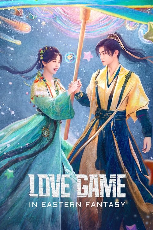 Love Game in Eastern Fantasy (Season 1) Hindi ORG Dubbed C-Drama Series 480p 720p & 1080p WEB-DL