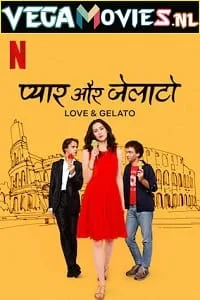 Love &amp; Gelato (2022) Dual Audio [Hindi + English] WeB-DL 480p - 720p - 1080p