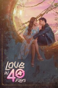 Love in 40days (Season 1) Hindi ORG Dubbed Series 480p 720p & 1080p WEB-DL