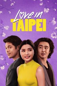 Love in Taipei (2023) WEB-DL Dual Audio {Hindi-English} 480p - 720p - 1080p
