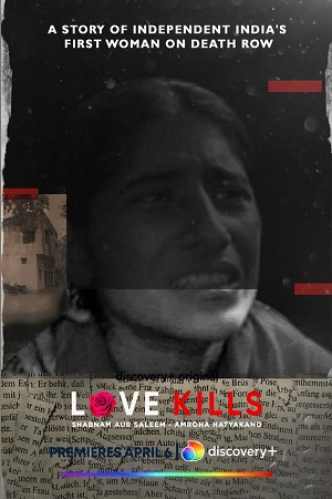 Love Kills Shabnam aur Saleem Amroha Hatyakand (2023) S01 Hindi Complete DSCV WEB Series 720p WEB-DL