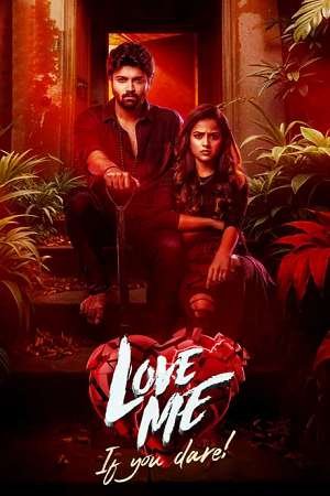 Love Me If You Dare (2024) WEB-DL ORG. Dual Audio [Hindi – Telugu] Full Movie 480p - 720p - 1080p