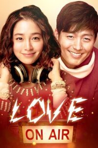Love On-Air (2012) WEB-DL Dual Audio {Hindi-Korean} 480p - 720p - 1080p