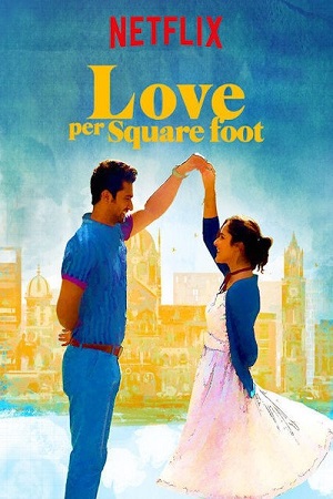 Love Per Square Foot (2018) Hindi Full Movie 480p - 720p - 1080p Blu-Ray