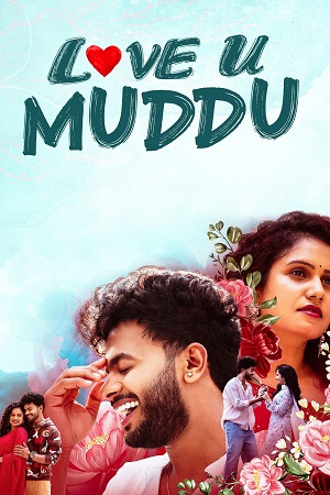 Love U Muddu (2025) Dual Audio [Hindi + Kannada] 480p - 720p - 1080p WeB-DL