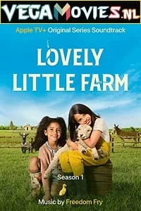 Lovely Little Farm (Season 1) Dual Audio [Hindi-English] Complete Apple TV+ Web Series 480p - 720p WEB-DL