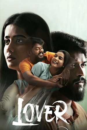 Lover (2024) Dual Audio [Hindi + Tamil] DSNP WEB-DL 480p - 720p - 1080p