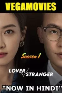 Lover or Stranger (Season 1) Complete Hindi Dubbed (ORG) MXPlayer WEB Series 480p - 720p WEB-DL