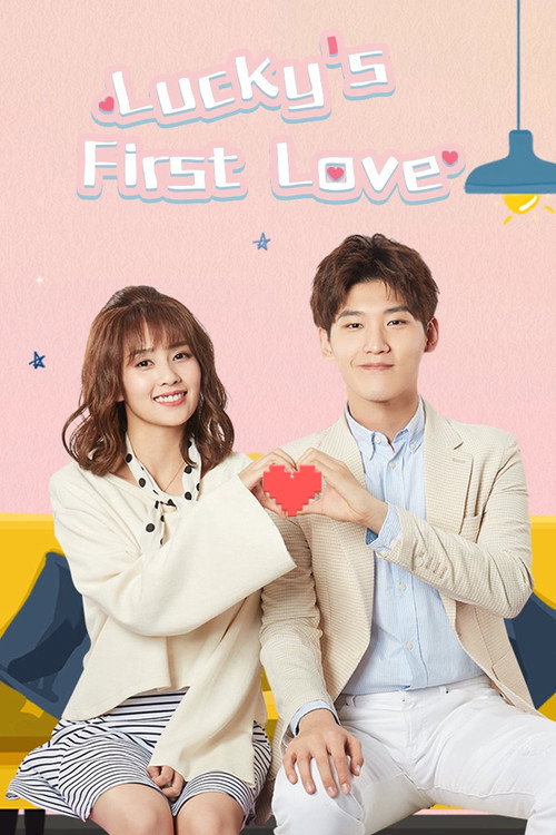 Lucky’s First Love (Season 1) Hindi ORG Dubbed C-Drama Series 480p 720p & 1080p WEB-DL