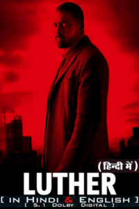 Luther: The Fallen Sun – Netflix Original (2023) WEB-DL Dual Audio {Hindi DD5.1-English} 480p - 720p - 1080p