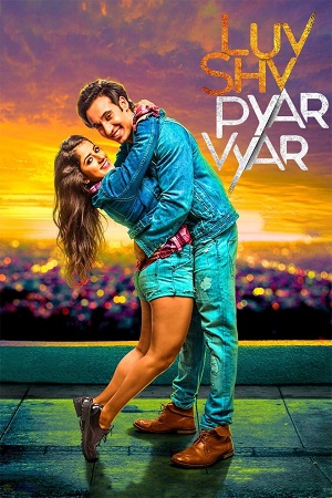 Luv Shv Pyar Vyar (2017) Hindi Full Movie WEB-DL 480p - 720p - 1080p