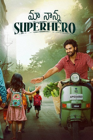 Maa Nanna Superhero (2025) Dual Audio [Hindi + Telugu] 480p - 720p - 1080p WeB-DL