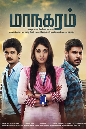 Maanagaram (2017) HDRip ORG. Dual Audio [Hindi – Tamil] Full Movie 480p - 720p - 1080p