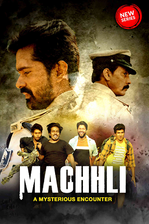 Machhli (2023) S01 Hindi HDRip Complete WEB Series 480p - 720p - 1080p