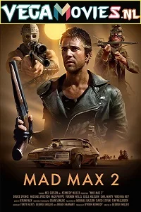 Mad Max 2: The Road Warrior (1981) Dual Audio {Hindi-English} 480p - 720p - 1080p
