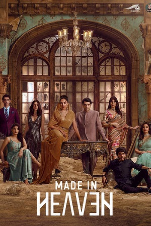 Made in Heaven (Season 1 – 2) Hindi DD5.1 Amazon Prime WEB Series 480p - 720p - 1080p WEB-DL