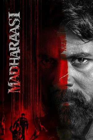 Madharasi (2025) Dual Audio [Hindi + Tamil] 480p - 720p - 1080p WeB-DL