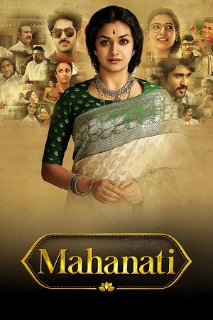 Mahanati (2018) UNCUT ORG. Dubbed [Hindi DD2.0 + Telugu] 480p - 720p - 1080p WeB-DL