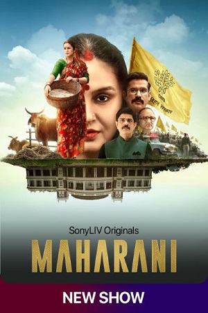Maharani (2021) Season 1 Hindi Complete SonyLiv WEB Series 480p - 720p - 1080p HDRip