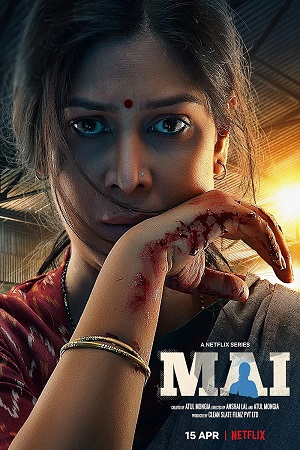 Mai – Netflix Original (2022) Season 1 Complete Hindi WEB Series 480p - 720p - 1080p WEB-DL