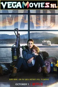 Maid (2021) Season 1 Dual Audio {Hindi-English} Complete NetFlix WEB Series 480p - 720p WEB-DL