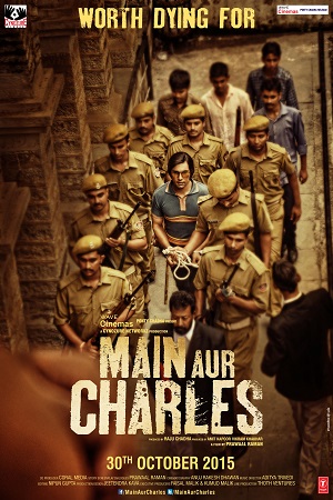 Main Aur Charles (2015) Hindi Full Movie 480p - 720p - 1080p