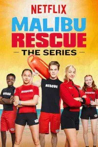 Malibu Rescue (2019) Season 1 In Hindi Complete Netflix WEB Series 480p - 720p WEB-DL