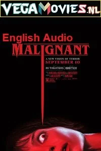 Malignant (2021) English [5.1 DD Audio] 480p - 720p - 1080p