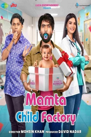 Mamta Child Factory (2025) Hindi Full Movie WEB-DL 480p - 720p - 1080p
