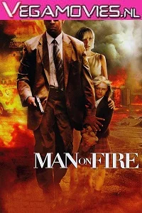 Man on Fire (2004) English 480p - 720p