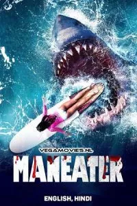 Maneater (2022) Dual Audio [Hindi + English] WeB-DL 480p - 720p - 1080p