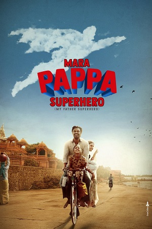 Mara Pappa Superhero (2024) Gujarati Full Movie WEB-DL 480p - 720p - 1080p