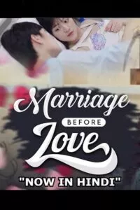 Marriage Before Love – Married first then fall in love (2021) Season 1 Hindi Dubbed 480p - 720p WEB-DL
