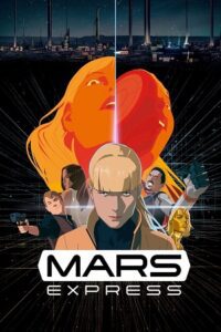 Mars Express (2023) Blu-Ray Dual Audio {Hindi-French} 480p - 720p - 1080p