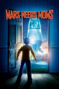 Mars Needs Moms (2011) Dual Audio {Hindi-English} BluRay 480p - 720p - 1080p