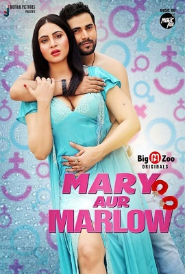 [18+] Mary Aur Marlow – S01 (2020) UNRATED Hindi Big Movie Zoo Hot Series 480p - 720p HDRip