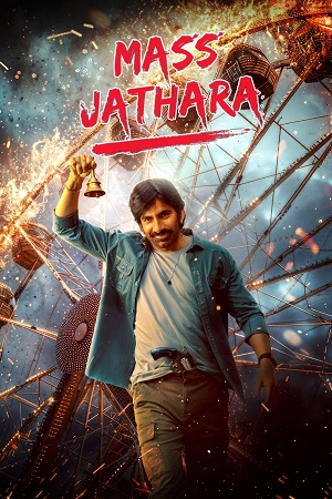 Mass Jathara (2025) WEB-DL {Hindi DD5.1} Full Movie 480p - 720p - 1080p - 2160p