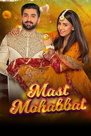 Mast Mohabbat (2022) Urdu Full Movie WEB-DL 480p - 720p - 1080p