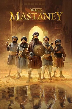 Mastaney (2023) Punjabi Full Movie WEB-DL 480p - 720p - 1080p