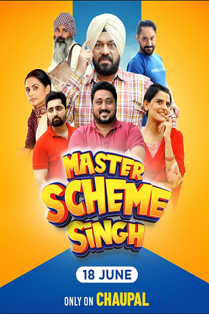 Master Scheme Singh (2025) Punjabi Full Movie 480p - 720p - 1080p DS4K WEB-DL