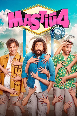 Mastiii 4 (2025) Zee5 WEB-DL {Hindi DD5.1} Full Movie 480p - 720p - 1080p - 2160p 4K
