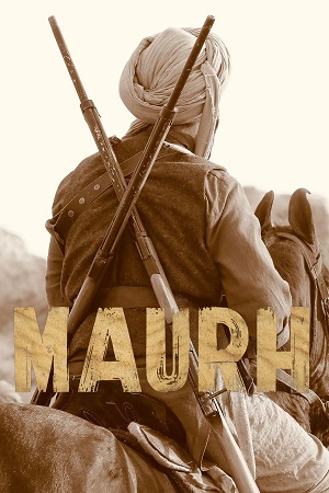 Maurh (2023) WEB-DL ORG. Dual Audio [Hindi – Panjabi] Full Movie 480p - 720p - 1080p 2160p 4K